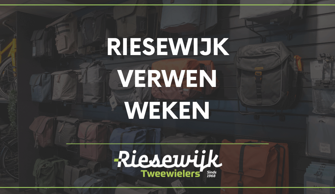 De Riesewijk Verwen Weken zijn begonnen